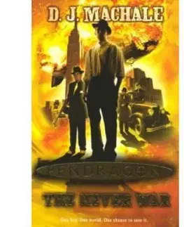 Pendragon The Never War - D. J. Machale