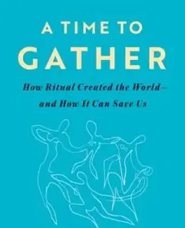 A Time to Gather - Bruce Feiler