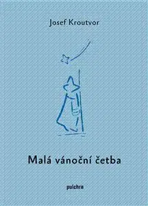 Malá vánoční četba - Josef Kroutvor