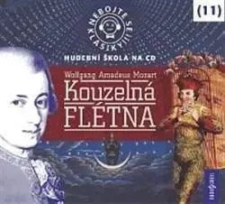 Kouzelná flétna - Nebojte se klasiky! CD - Wolfgang Amadeus Mozart