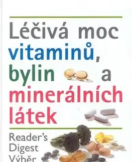 Léčivá moc vitamínů, bylin a minerálních látek