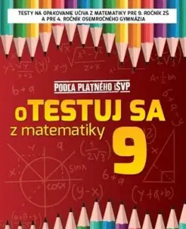 Otestuj sa z matematiky 9 - PZ - Silvia Bodláková
