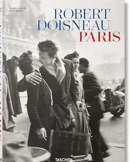Robert Doisneau. Paris - Jean-Claude Gautrand