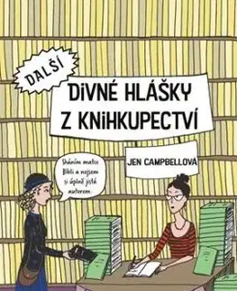 Další divné hlášky z knihkupectví - Jen Campbell