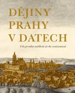Dějiny Prahy v datech, 3. vydanie - Pavla Státniková