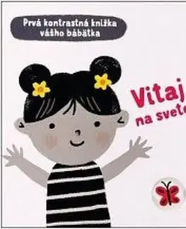 Prvá kontrastná knižka vášho bábätka: Vitaj na svete! - Mary Cartwright