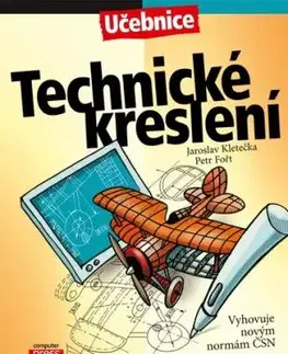 Technické kreslení, 3. vydání - Petr Fořt, Jaroslav Kletečka