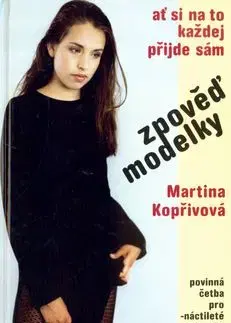 Zpověď modelky - Martina Kopřivová