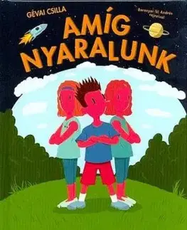 Amíg nyaralunk - Most én olvasok! 3. szint - Csilla Gévai