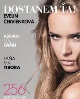 Dostanem ťa! - Evelin Červienková