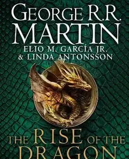 The Rise of the Dragon - George R. R. Martin, Elio M. Garcia Jr., Linda Antonsson