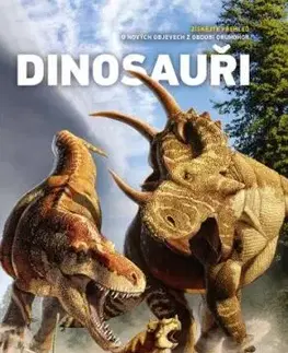 Dinosauři: Získejte přehled o nových objevech z období druhohor - Vladimír Socha