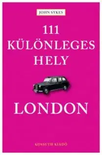 111 különleges hely - London - John Sykes