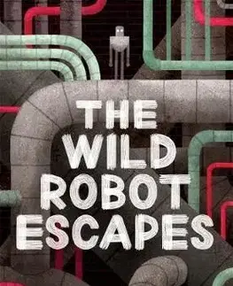 The Wild Robot Escapes - Peter Brown