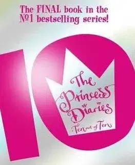 Princess Diaries: Ten Out of Ten - Meg Cabot