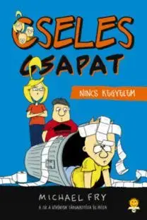 Nincs kegyelem - Cseles csapat 2. - Michael Fry