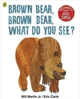 Brown Bear, Brown Bear, What Do You See - Eric Carle