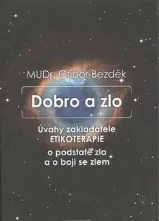 Dobro a zlo - Ctibor Bezděk