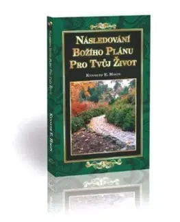 Následování Božího plánu pro tvůj život - Kenneth E. Hagin