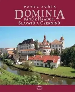Dominia pánů z Hradce, Slavatů a Czerninů - Pavel Juřík