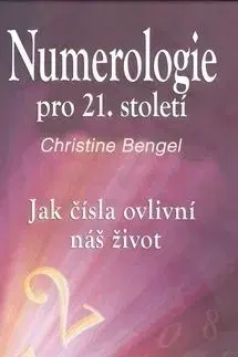 Numerologie pro 21. století - Christine Bengel