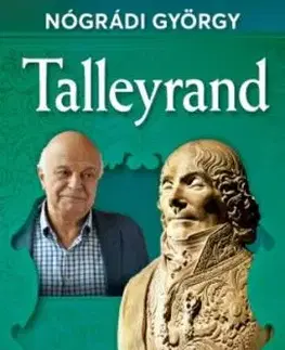 Talleyrand - György Nógrádi