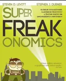 SuperFreakonomics 2. vydanie - Stephen J. Dubner, Steven D. Levitt