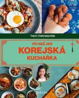 Víc než jen korejská kuchařka - Thuy Nguyen