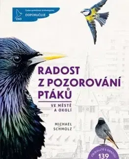 Radost z pozorování ptáků (ve městě a okolí) - Michael Schmolz