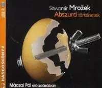 Abszurd történetek - Hangoskönyv (2 CD) - Slavomir Mrozek