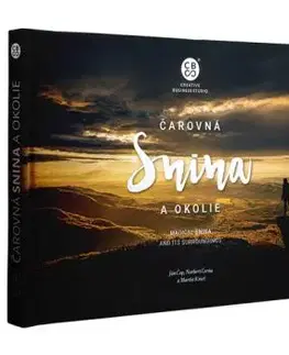 Čarovná Snina a okolie - Ján Čop, Norbert Čerňa, Martin Kmeť