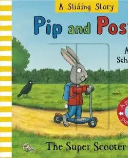 Pip and Posy: A Sliding Story – The Super Scooter - Nosy Crow Ltd