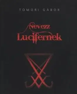 Nevezz Lucifernek - Gábor Tomori