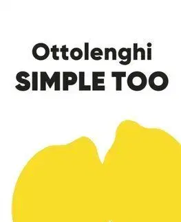 Ottolenghi SIMPLE TOO - Yotam Ottolenghi