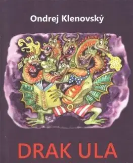 Drak Ula a iné uletené rozprávky - Ondrej Klenovský