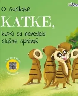 O surikate Katke, ktorá sa nevedela slušne správať