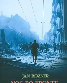 Noc po fronte - Ján Rozner