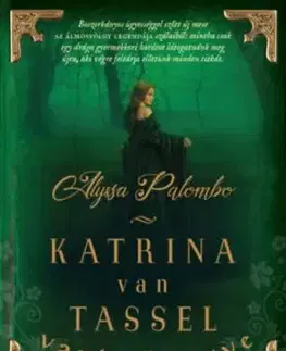 Katrina van Tassel varázskönyve - Alyssa Palombo