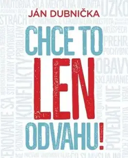 Chce to len odvahu! - Ján Dubnička