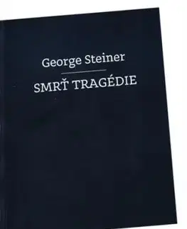 Smrť tragédie - George Steiner