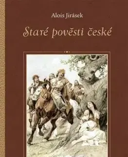 Staré pověsti české - Alois Jirásek