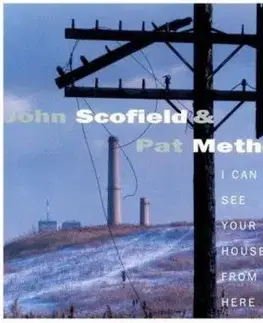 Scofield John & Metheny Pat - I Can See Your House From Here (Blue Note Tone Poet Series) 2LP - John Scofield, Pat Metheny