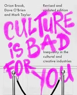 Culture is Bad for You - Orian Brook, Dave O´Brien, Mark Taylor