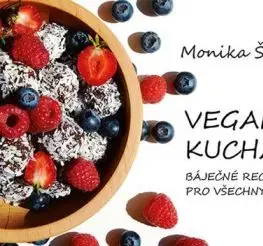 Veganská kuchařka - Monika Ševčíková