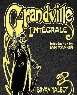 Grandville LIntegrale - Ian Rankin, Bryan Talbot