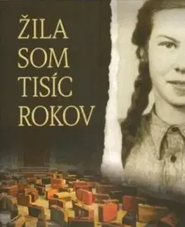 Žila som tisíc rokov - Lívia Bitton-Jackson
