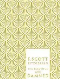 The Beautiful and Damned - Francis Scott Fitzgerald