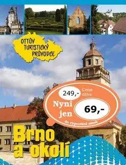 Brno a okolí Ottův turistický průvodce - Anna Víšková