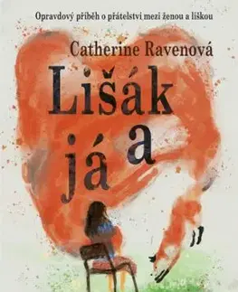 Lišák a já - Catherine Raven