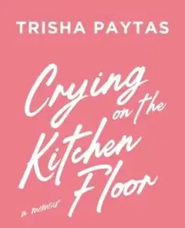 Crying on the Kitchen Floor - Trisha Paytas
